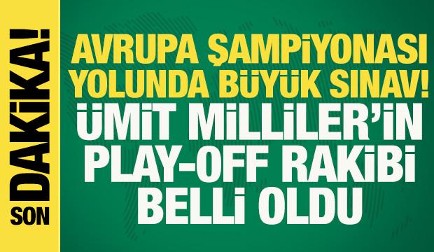 Avrupa Şampiyonası yolunda b&uuml;y&uuml;k sınav! &Uuml;mit Milliler&rsquo;in Play-Off rakibi belli oldu