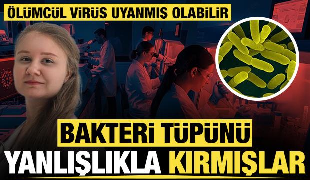 Bakteri t&uuml;p&uuml;n&uuml; yanlışlıkla kırmışlar: &Ouml;l&uuml;mc&uuml;l vir&uuml;s uyanmış olabilir