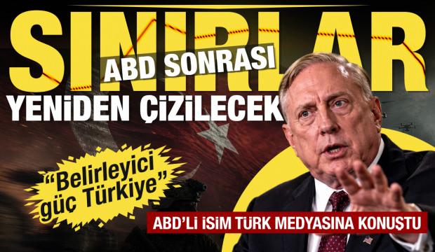 "Belirleyici g&uuml;&ccedil; T&uuml;rkiye" Douglas Macgregor: ABD sonrası sınırlar yeniden &ccedil;izilecek
