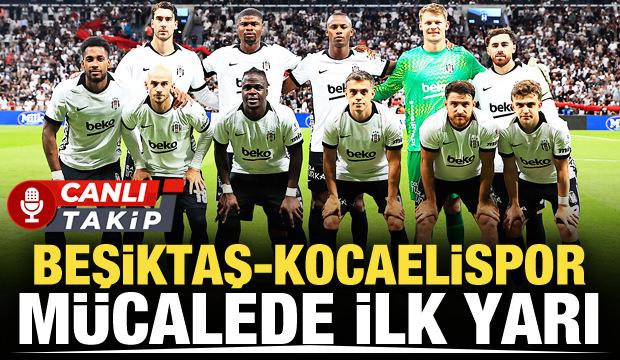 Beşiktaş-Kocaelispor! CANLI
