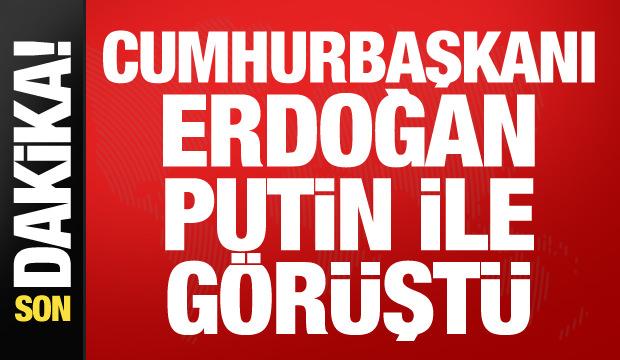 Cumhurbaşkanı Erdoğan ile Putin g&ouml;r&uuml;şt&uuml;