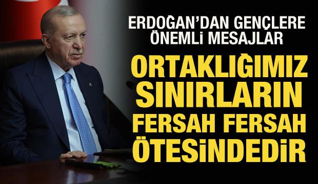 Cumhurbaşkanı Erdoğan'dan gen&ccedil;lere mesaj