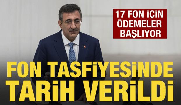 Cumhurbaşkanı Yardımcısı, fon tasfiyesi i&ccedil;in tarih verdi: Hazine kaynağı kullanılmayacak