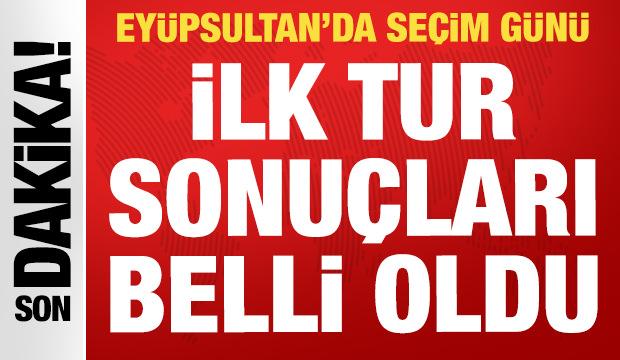 Ey&uuml;psultan'da Cumhur İttifakı'nın başkan vekili adayı belli oldu: İşte ilk tur sonu&ccedil;ları