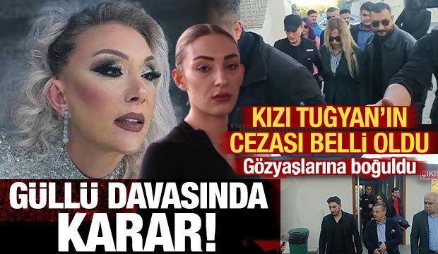 G&uuml;ll&uuml; davasında karar a&ccedil;ıklandı: Tuğyan &Uuml;lkem G&uuml;lter'in cezası belli oldu!