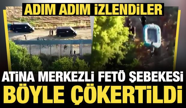 Havadan ve karadan adım adım izlendiler! Atina merkezli FET&Ouml; şebekesi b&ouml;yle &ccedil;&ouml;kertildi