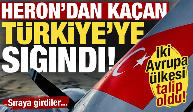 Heron'dan ka&ccedil;an t&uuml;rkiye'ye sığınıyor! Avrupa &uuml;lkeleri t&uuml;rk iha'ları i&ccedil;in sıraya girdi