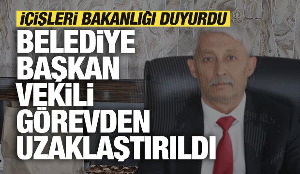 İ&ccedil;işleri Bakanlığı son dakika duyurdu: Belediye Başkan Vekili g&ouml;revden uzaklaştırıldı