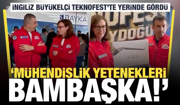 İngiliz B&uuml;y&uuml;kel&ccedil;i TEKNOFEST&rsquo;te yerinde g&ouml;rd&uuml;: &lsquo;M&uuml;hendislik yetenekleri bambaşka&rsquo;