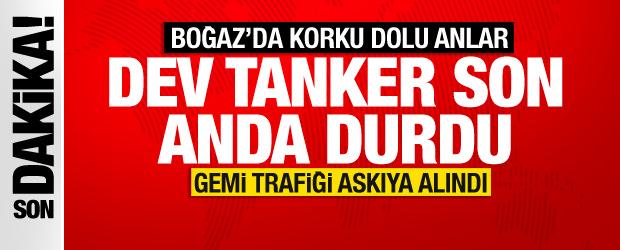 İstanbul Boğazı'nda sıcak saatler: Tanker son anda kurtuldu, trafik durdu