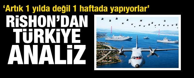 Makor Rishon'dan T&uuml;rkiye analizi: Artık 1 yılda değil 1 haftada yapıyorlar