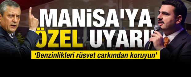 Manisa'ya '&Ouml;zel' uyarı:  "Benzinlikleri r&uuml;şvet &ccedil;arkından koruyun"