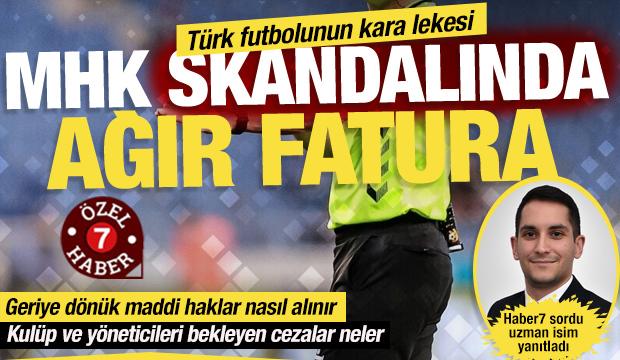 MHK skandalının faturası: Unvanı elinde alma g&ouml;reve iade k&uuml;me d&uuml;şme futboldan men