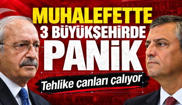 Muhalefette 3 büyükşehir paniği: Tehlike çanları çalıyor
