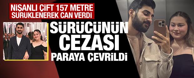 Nişanlı &ccedil;ift 157 metre s&uuml;r&uuml;klenmişti! S&uuml;r&uuml;c&uuml; hakkında karar verildi