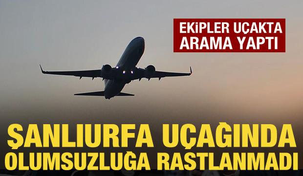 Şanlıurfa u&ccedil;ağında bomba araması: Olumsuzluğa rastlanmadı