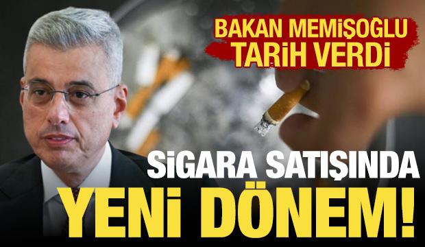 Sigara satışlarında yeni d&ouml;nem! Sağlık Bakanı Memişoğlu duyurdu: Birka&ccedil; hafta i&ccedil;inde...