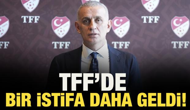 TFF'de bir istifa daha geldi!