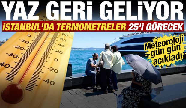 T&uuml;rkiye'de yaz geri geliyor! İstanbul'da sıcaklık 25 dereceye &ccedil;ıkacak