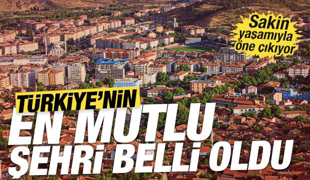 T&uuml;rkiye'nin en mutlu ili belli oldu! Sakin yaşamıyla &ouml;ne &ccedil;ıkan şehirler dikkat &ccedil;ekti