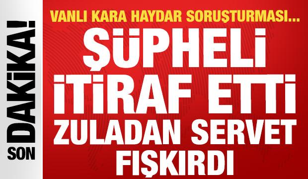 Vanlı Kara Haydar soruşturması! Ş&uuml;pheli itiraf etti, Antalya'daki zuladan servet fışkırdı