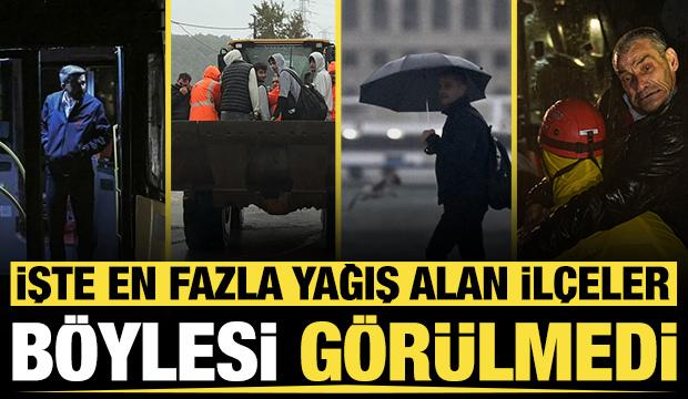 84 yıldır b&ouml;ylesi g&ouml;r&uuml;lmedi: İşte en fazla yağış alan il&ccedil;eler