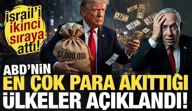 ABD'nin en &ccedil;ok para akıttığı &uuml;lkeler a&ccedil;ıklandı! İsrail'i ikinci sıraya attı...