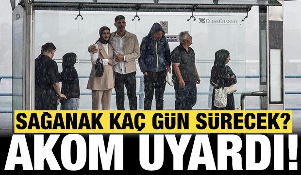 AKOM İstanbul i&ccedil;in tarih verdi: Sağanak yağış ka&ccedil; g&uuml;n s&uuml;recek?