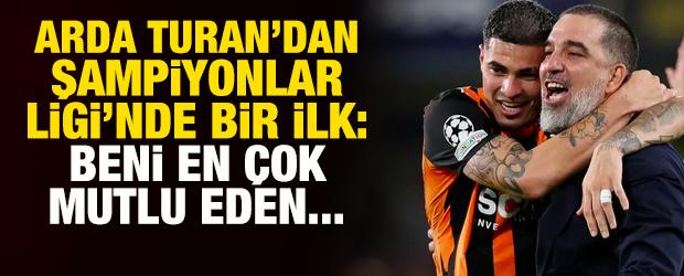 Arda Turan'dan Şampiyonlar Ligi'nde bir ilk: Beni en &ccedil;ok mutlu eden...
