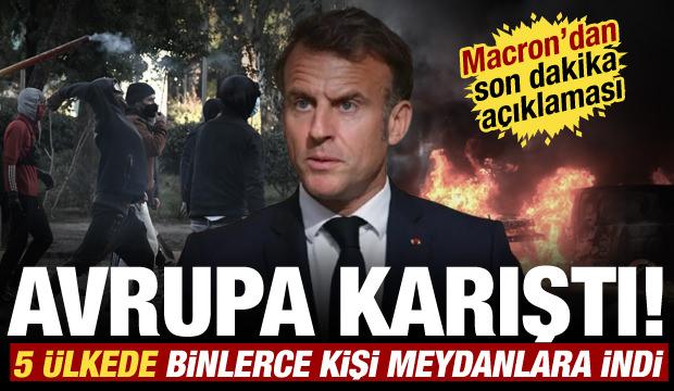 Avrupa sokakları karıştı! 5 &uuml;lkede binlerce kişi meydanlara indi! Macron'dan a&ccedil;ıklama