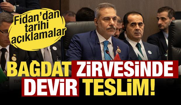 Bağdat Zirvesinde devir teslim: Fidan&rsquo;dan tarihi a&ccedil;ıklamalar