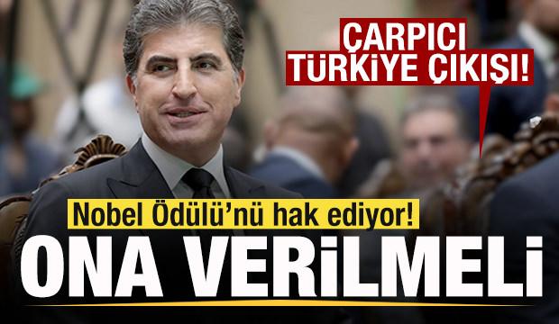 Barzani'den T&uuml;rkiye a&ccedil;ıklaması: Nobel &Ouml;d&uuml;l&uuml;'n&uuml; hak ediyor! Ona verilmeli