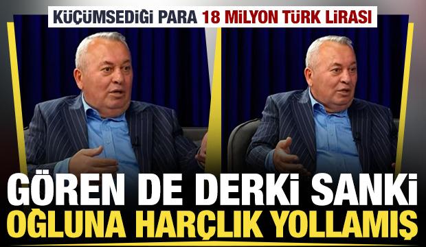G&ouml;ren derki sanki oğluna har&ccedil;lık yollamış: Cemal Enginyurt'un k&uuml;&ccedil;&uuml;msediği para 18 milyon