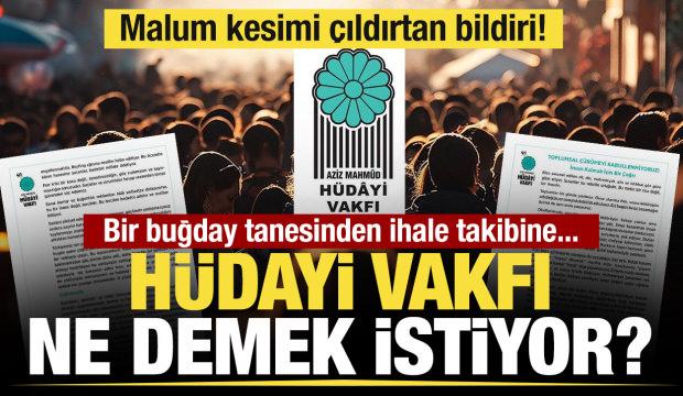 H&uuml;dayi Vakfı ne demek istiyor?