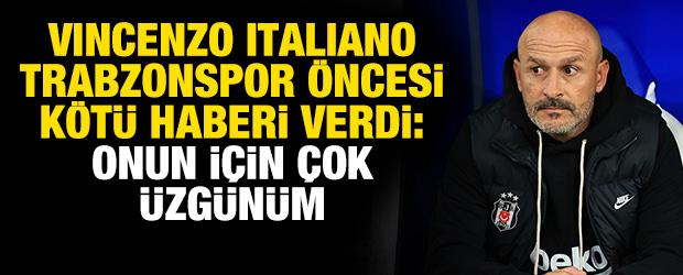 Italiano, Trabzonspor &ouml;ncesi k&ouml;t&uuml; haberi verdi: Onun i&ccedil;in &ccedil;ok &uuml;zg&uuml;n&uuml;m