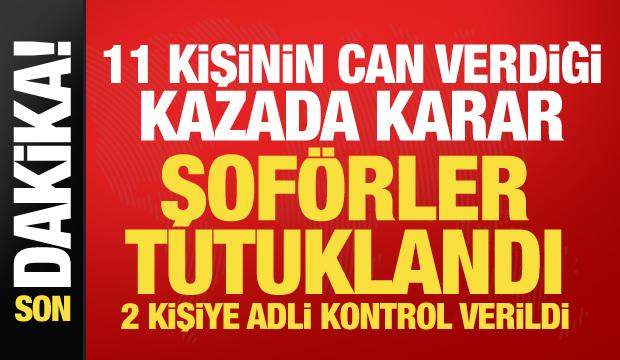 Manisa'da 11 kişi hayatını kaybetmişti: Şof&ouml;r&uuml;n ifadesi ortaya &ccedil;ıktı! 2 kişi tutuklandı