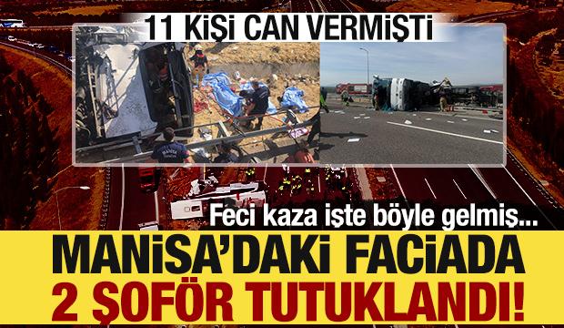 Manisa'da 11 kişi hayatını kaybetmişti: Şof&ouml;r&uuml;n ifadesi ortaya &ccedil;ıktı! 2 kişi tutuklandı