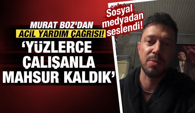 Murat Boz&rsquo;dan acil yardım &ccedil;ağrısı!