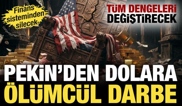  Pekin&rsquo;den dengeleri değiştirecek plan! Dolara &ouml;l&uuml;mc&uuml;l darbe: Finans sisteminden silecek
