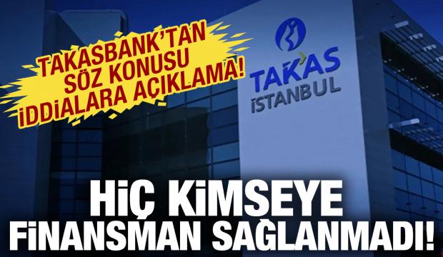 Takasbank a&ccedil;ıkladı: Kaynaklarımızdan hi&ccedil;bir kişi ve kuruluşa finansman sağlanmamıştır