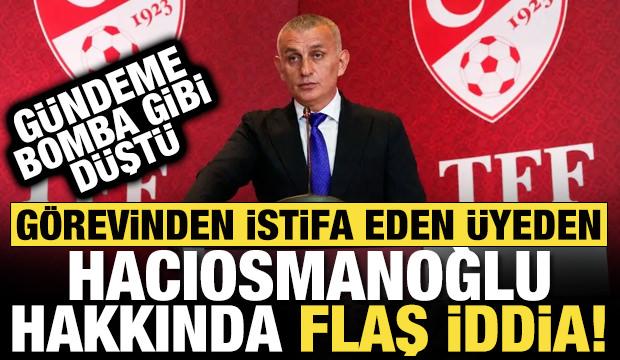 TFF'deki g&ouml;revinden istifa eden Lale Cander'den İbrahim Hacıosmanoğlu i&ccedil;in b&uuml;y&uuml;k iddia!