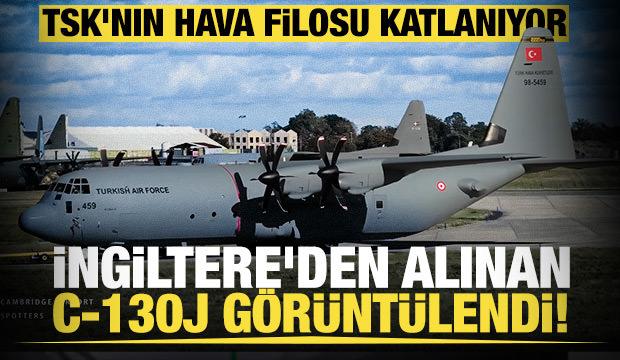 TSK'nın hava filosu katlanıyor: İngiltere'den alınan C-130J g&ouml;r&uuml;nt&uuml;lendi!