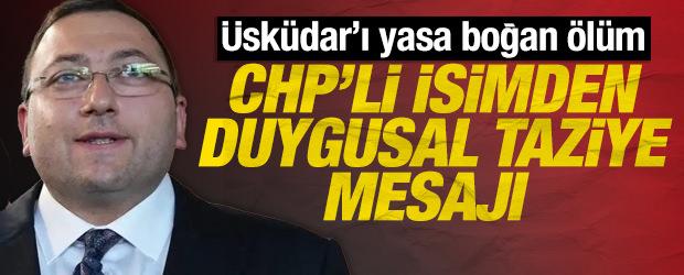 &Uuml;sk&uuml;dar'ı yasa boğan &ouml;l&uuml;m: Ziya G&uuml;ltekin i&ccedil;in CHP'li isimden duygusal taziye mesajı 