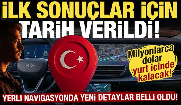 Yerli navigasyon geliyor: Milyonlarca dolar yurt i&ccedil;inde kalacak! Şimdiden tarih verildi