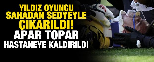 Yıldız oyuncu sahadan sedyeyle &ccedil;ıkarıldı! Apar topar hastaneye kaldırıldı