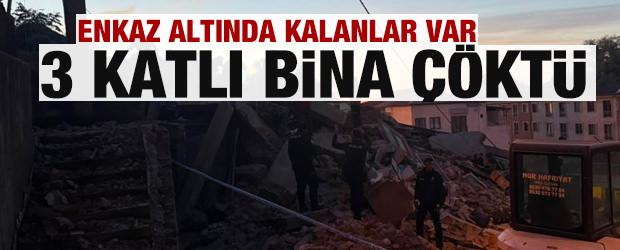 3 katlı bina &ccedil;&ouml;kt&uuml;! Enkaz altında kalanlar var