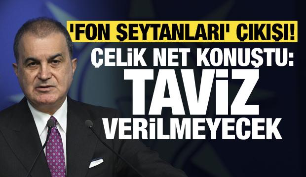 AK Parti S&ouml;zc&uuml;s&uuml; &Ccedil;elik'ten 'Fon şeytanları' &ccedil;ıkışı: Taviz verilmeyecek!