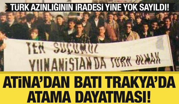Batı Trakya&rsquo;da atama dayatması: T&uuml;rk azınlığının iradesi yine yok sayıldı