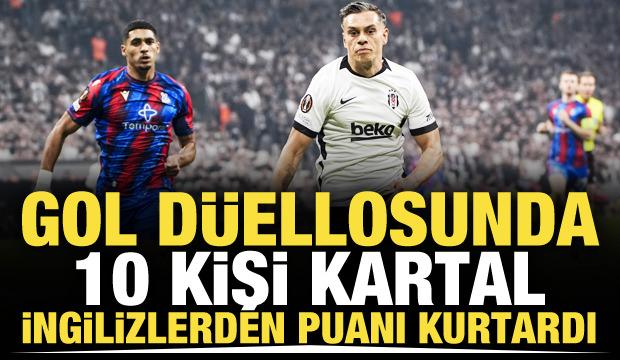 Gol d&uuml;ellosunda 10 kişi Kartal, İngilizlerden puanı kurtardı
