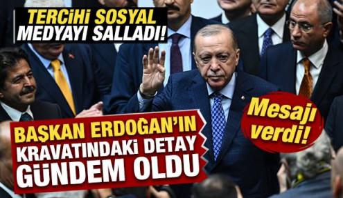 Başkan Erdoğan'ın kravatındaki detay g&uuml;ndem oldu! Sosyal medyayı salladı! Mesajı verdi
